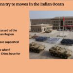  China try to moves in the Indian Ocean